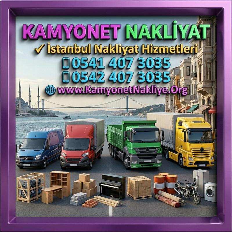 İstanbul Nakliye - Kamyonet Nakliyat